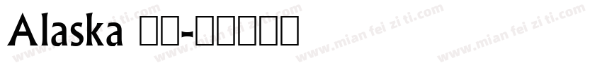 Alaska 字体字体转换